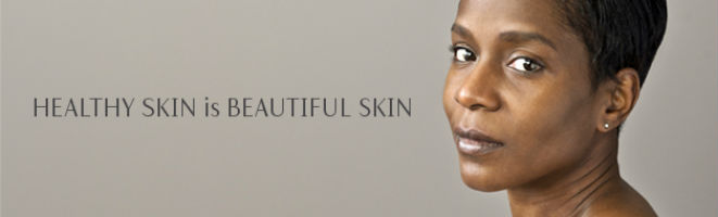 Header of a woman with the words "Healthy skin is beautiful skin".
