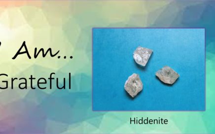 Photo for the I Am Crystal Video Series - I AM Grateful with image of Hiddenite
