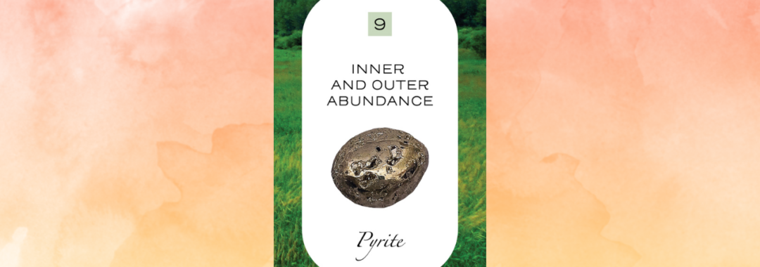 Crystal Nature Tarot Card 9 Earth - Inner and Outer Abundance, Pyrite